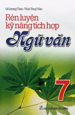 Rèn Luyện Kỹ Năng Tích Hợp Ngữ Văn 7 PDF