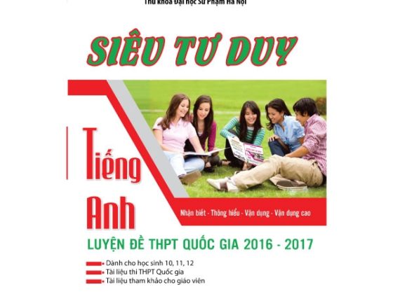 Siêu Tư Duy Tiếng Anh Luyện Đề THPT Quốc Gia 2016 - 2017 PDF