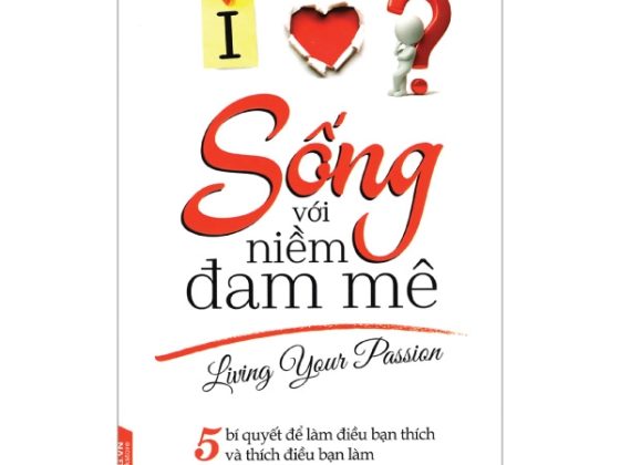 Sống Với Niềm Đam Mê PDF