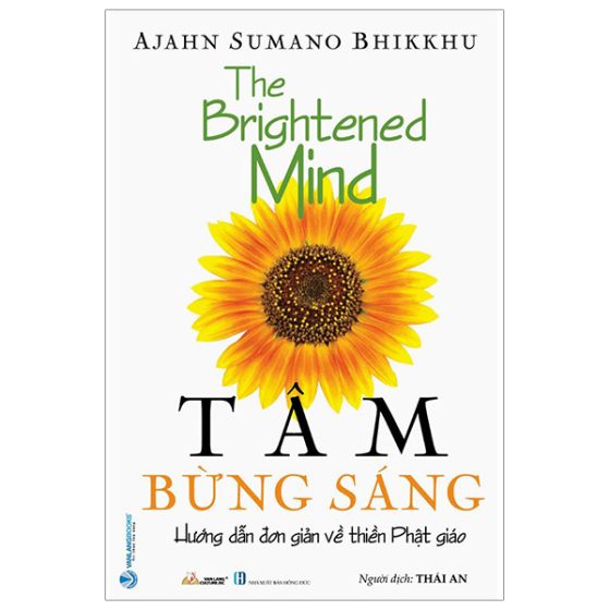 Tâm Bừng Sáng - The Brightened Mind - Hướng Dẫn Đơn Giản Về Thiền Phật Giáo PDF