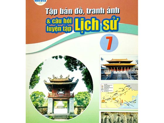 Tập Bản Đồ, Tranh Ảnh Và Câu Hỏi Luyện Tập Lịch Sử 7 (Cánh Diều) PDF