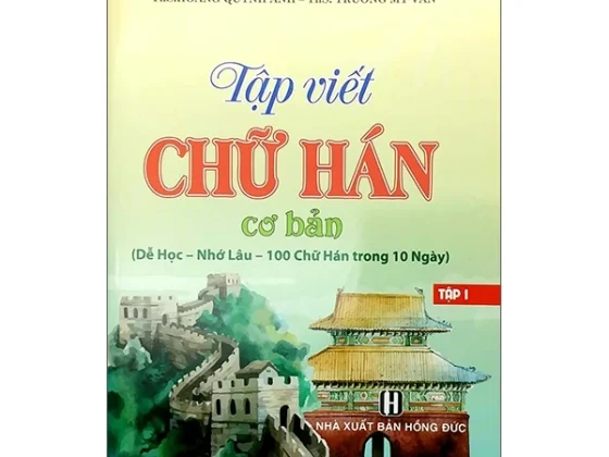 Tập Viết Chữ Hán Cơ Bản Tập 1 - (Dễ Học - Nhớ Lâu - 100 Chữ Hán Trong 10 Ngày) PDF
