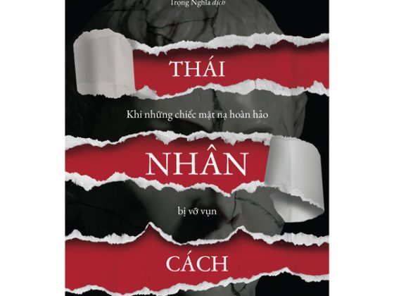 Thái Nhân Cách - Khi Những Chiếc Mặt Nạ Hoàn Hảo Bị Vỡ Vụn PDF