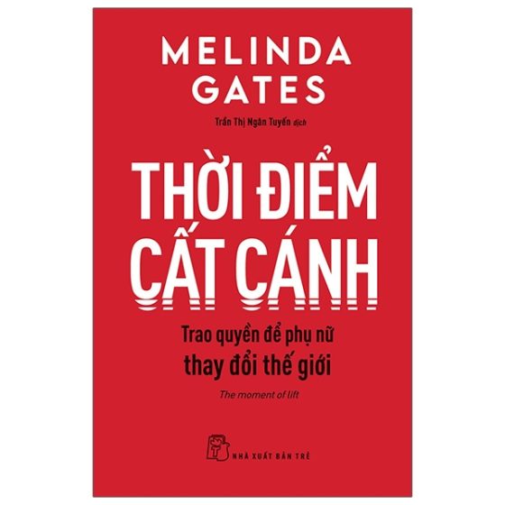 Thời Điểm Cất Cánh - Trao Quyền Để Phụ Nữ Thay Đổi Thế Giới - The Moment Of Lift PDF