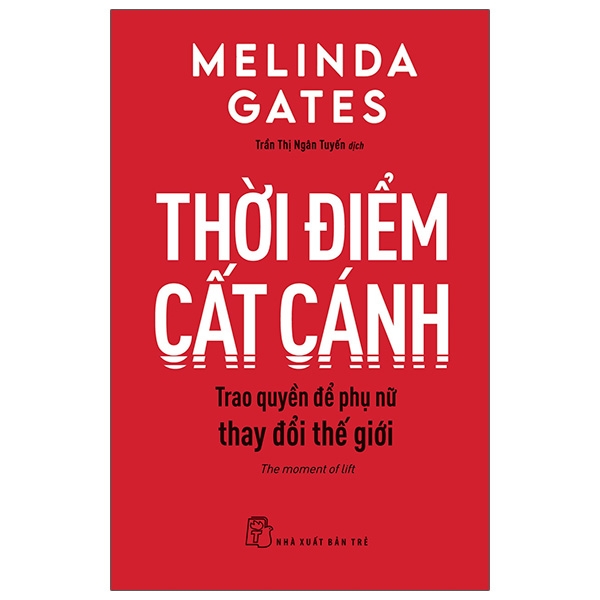 Thời Điểm Cất Cánh - Trao Quyền Để Phụ Nữ Thay Đổi Thế Giới - The Moment Of Lift PDF Thời Điểm Cất Cánh - Trao Quyền Để Phụ Nữ Thay Đổi Thế Giới - The Moment Of Lift PDF