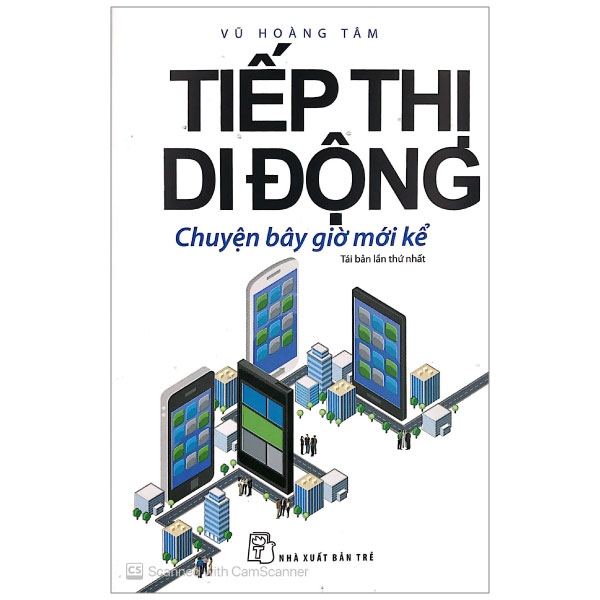 Tiếp Thị Di Động - Chuyện Bây Giờ Mới Kể PDF Tiếp Thị Di Động - Chuyện Bây Giờ Mới Kể PDF