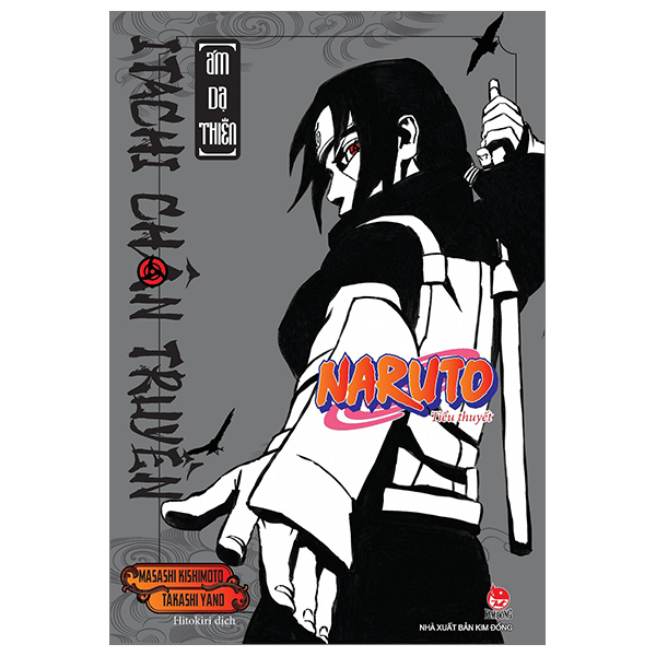 Tiểu Thuyết Naruto - Itachi Chân Truyền - Ám Dạ Thiên PDF Tiểu Thuyết Naruto - Itachi Chân Truyền - Ám Dạ Thiên PDF