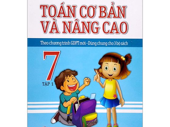 Toán Cơ Bản Và Nâng Cao 7 - Tập 1 (Theo Chương Trình GDPT Mới - Dùng Chung Cho 3 Bộ Sách) PDF