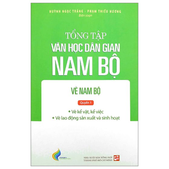 Tổng Tập Văn Học Dân Gian Nam Bộ - Vè Nam Bộ - Tập 3 - Quyển 1 PDF