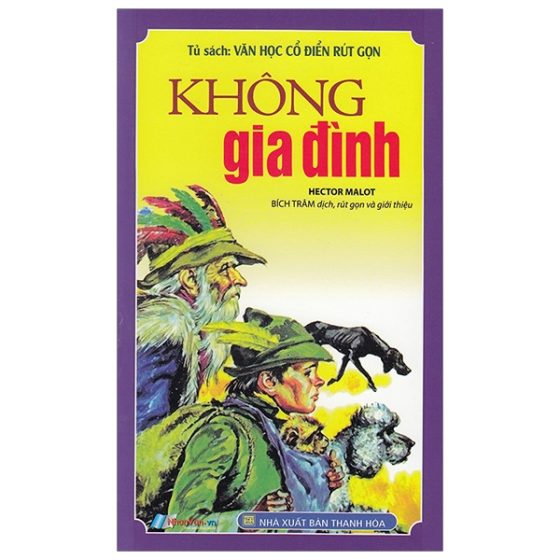 Tủ Sách Văn Học Cổ Điển Rút Gọn - Không Gia Đình PDF