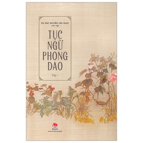 Tục Ngữ Phong Dao - Tập 1 PDF