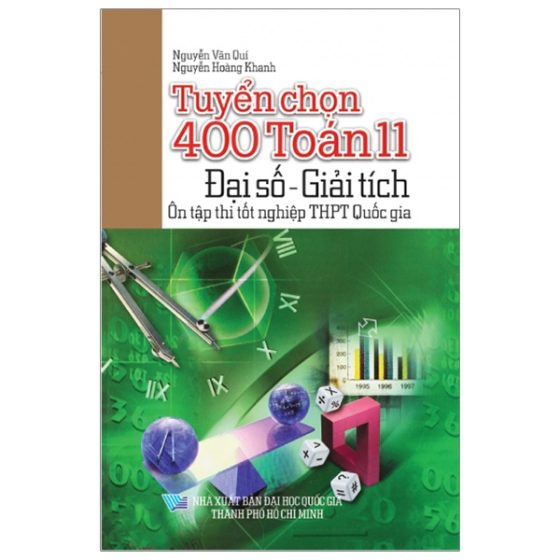Tuyển Chọn 400 Toán Lớp 11 - Đại Số Giải Tích - Ôn Tập Thi Tốt Nghiệp THPT Quốc Gia PDF