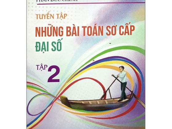 Tuyển Tập Những Bài Toán Sơ Cấp Đại Số - Tập 2 PDF