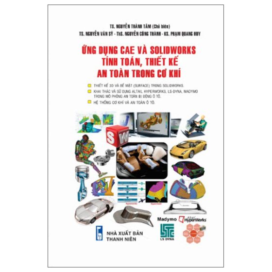 Ứng Dụng CAF Và SOLIDWORKS Tính Toán, Thiết Kế An Toàn Trong Cơ Khí PDF