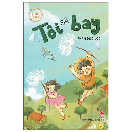 Văn Học Tuổi Hoa - Tôi Sẽ Bay PDF