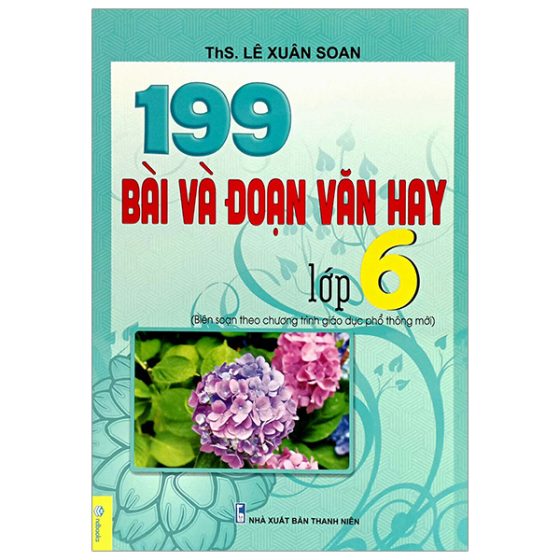 199 Bài Và Đoạn Văn Hay 6 (Biên Soạn Theo Chương Trình GDPT Mới) PDF
