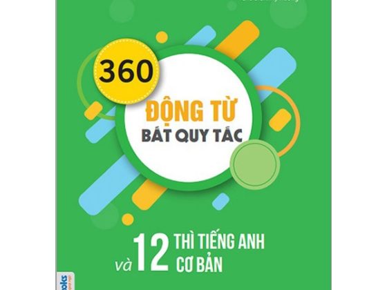 360 Động Từ Bất Quy Tắc Và 12 Thì Cơ Bản Trong Tiếng Anh PDF