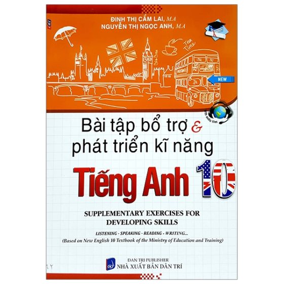 Bài Tập Bỗ Trợ & Phát Triển Kĩ Năng Tiếng Anh 10 PDF