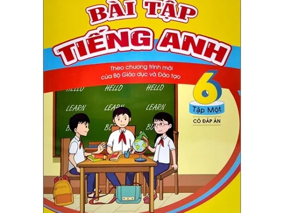 Bài Tập Tiếng Anh Lớp 6 Tập 1 (Có Đáp Án) - Theo Chương Trình Mới Của Bộ GD Và Đào Tạo PDF