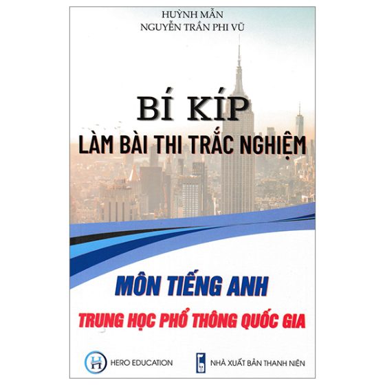 Bí Kíp Làm Bài Thi Trắc Nghiệm Môn Tiếng Anh Trung Học Phổ Thông Quốc Gia PDF