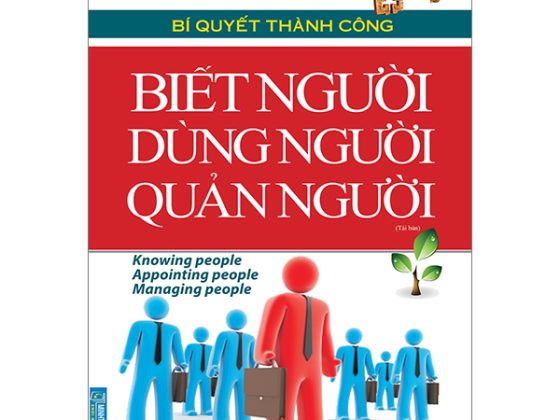 Bí Quyết Thành Công - Biết Người, Dùng Người, Quản Người PDF