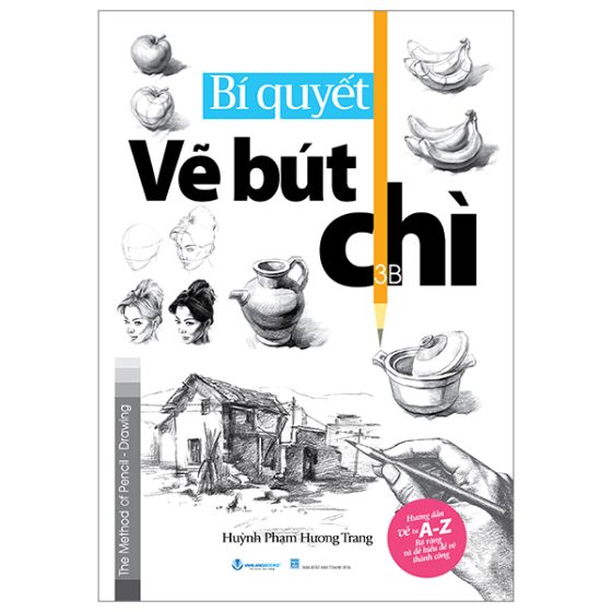 Bí Quyết Vẽ Bút Chì (Tái Bản 2024) PDF
