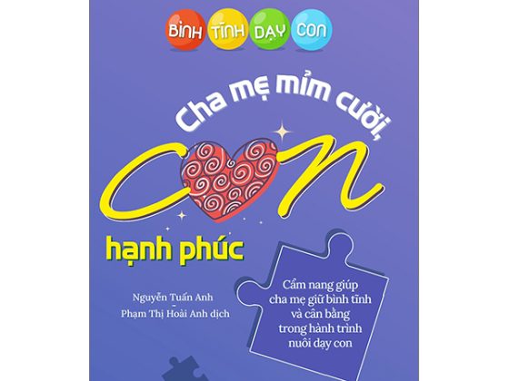 Bình Tĩnh Dạy Con - Cha Mẹ Mỉm Cười Con Hạnh Phúc PDF