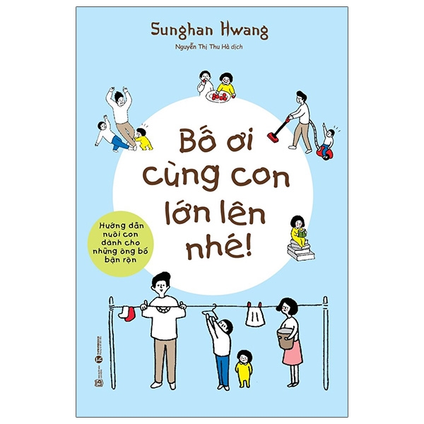 Bố Ơi Cùng Con Lớn Lên Nhé PDF Bố Ơi Cùng Con Lớn Lên Nhé PDF