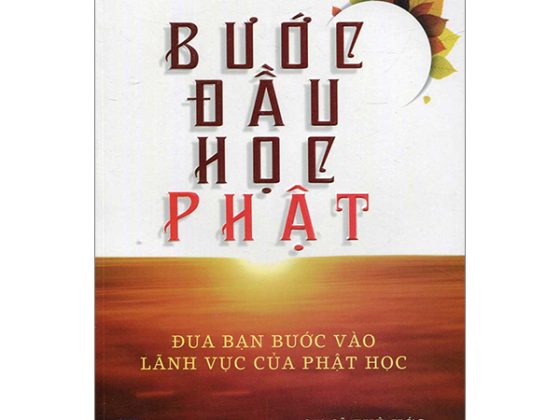 Bước Đầu Học Phật - Đưa Bạn Bước Vào Lãnh Vực Của Phật Học PDF