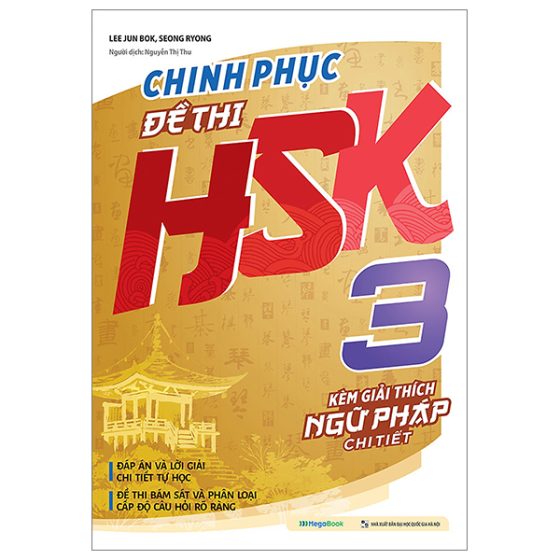 Chinh Phục Đề Thi HSK 3 (Kèm Giải Thích Ngữ Pháp Chi Tiết) PDF