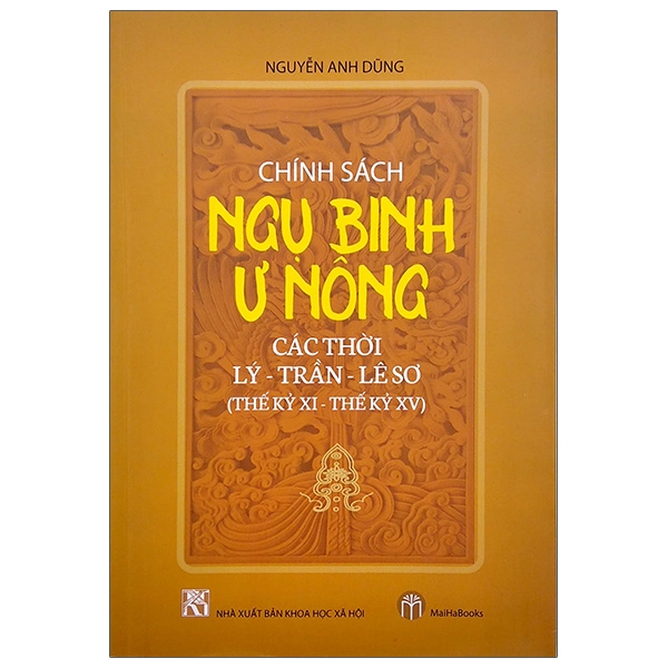 Chính Sách Ngụ Binh Ư Nông Các Thời: Lý - Trần - Lê Sơ (Thế Kỷ XI - XV) PDF Chính Sách Ngụ Binh Ư Nông Các Thời: Lý - Trần - Lê Sơ (Thế Kỷ XI - XV) PDF