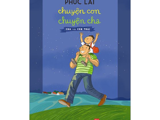 Chuyện Con Chuyện Cha - Cha Và Con Trai PDF
