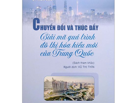 Chuyển Đổi Và Thúc Đẩy - Giải Mã Quả Trình Đô Thị Hóa Kiểu Mới Của Trung Quốc PDF