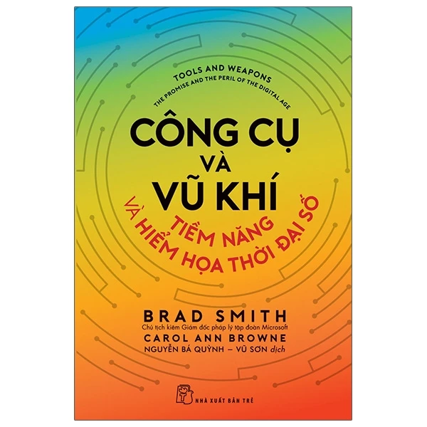 Công Cụ Và Vũ Khí - Tiềm Năng Và Hiểm Họa Thời Đại Số PDF Công Cụ Và Vũ Khí - Tiềm Năng Và Hiểm Họa Thời Đại Số PDF