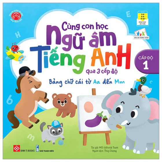 Cùng Con Học Ngữ Âm Tiếng Anh Qua 3 Cấp Độ - Bảng Chữ Cái Từ Aa Đến Mm PDF