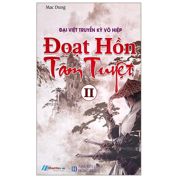Đại Việt Truyền Kỳ Võ Hiệp - Đoạt Hồn Tam Tuyệt II PDF Đại Việt Truyền Kỳ Võ Hiệp - Đoạt Hồn Tam Tuyệt II PDF