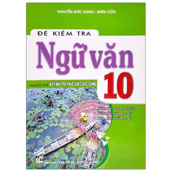Đề Kiểm Tra Ngữ Văn 10 (Dùng Kèm SGK Kết Nối Tri Thức Với Cuộc Sống) PDF
