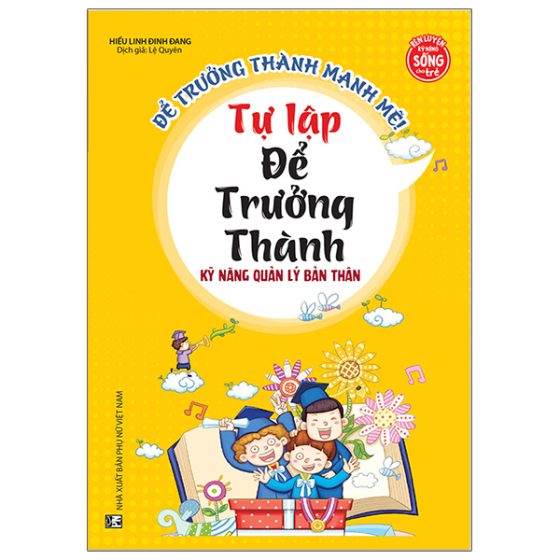 Để Trưởng Thành Mạnh Mẽ - Tự Lập Để Trưởng Thành - Kỹ Năng Quản Lý Bán Thân PDF