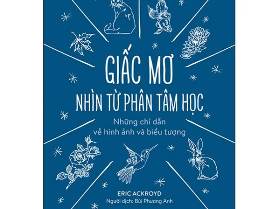 Giấc Mơ Nhìn Từ Phân Tâm Học - Những Chỉ Dẫn Về Hình Ảnh Và Biểu Tượng PDF