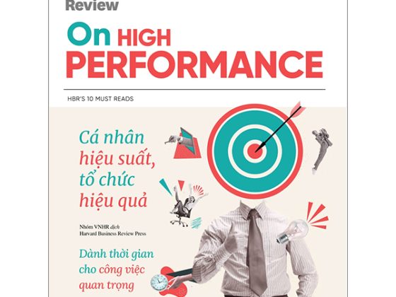 HBR On High Performance - Cá Nhân Hiệu Suất, Tổ Chức Hiệu Quả PDF