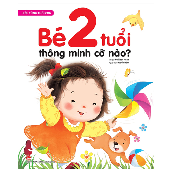Hiểu Từng Tuổi Con - Bé 2 Tuổi Thông Minh Cỡ Nào? PDF Hiểu Từng Tuổi Con - Bé 2 Tuổi Thông Minh Cỡ Nào? PDF