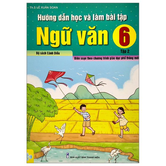 Hướng Dẫn Học Và Làm Bài Tập Ngữ Văn 6 - Tập 2 (Bộ Sách Cánh Diều) PDF