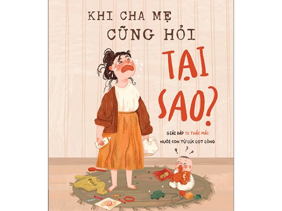 Khi Cha Mẹ Cũng Hỏi Tại Sao? PDF