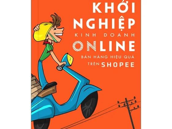Khởi Nghiệp Kinh Doanh Online - Bán Hàng Hiệu Quả Trên Shopee PDF