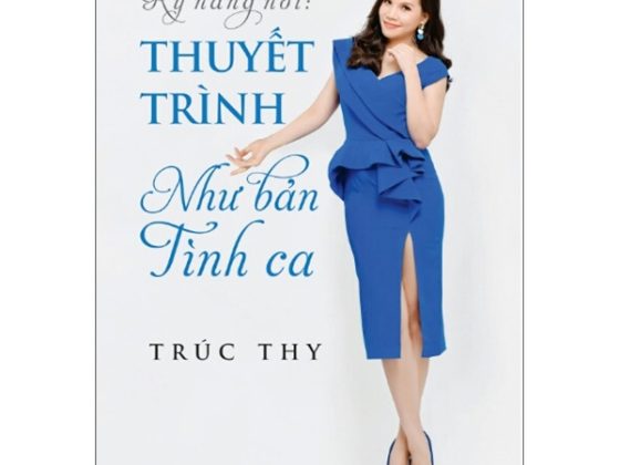 Kỹ Năng Nói: Thuyết Trình Như Bản Tình Ca PDF