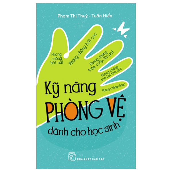 Kỹ Năng Phòng Vệ Dành Cho Học Sinh PDF Kỹ Năng Phòng Vệ Dành Cho Học Sinh PDF
