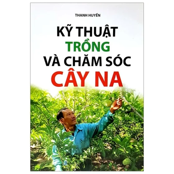 Kỹ Thuật Trồng Và Chăm Sóc Cây Na PDF