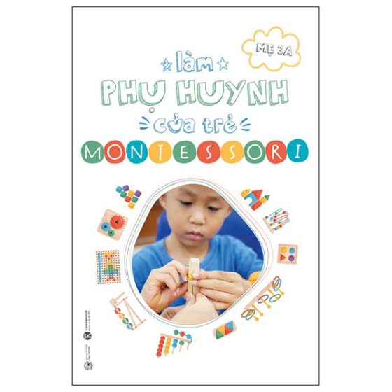 Làm Phụ Huynh Của Trẻ Montessori PDF