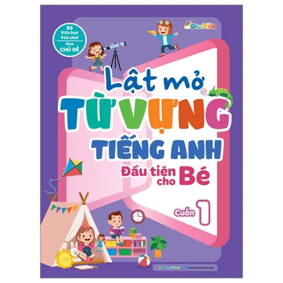 Lật Mở Từ Vựng Tiếng Anh Đầu Tiên Cho Bé - Cuốn 1 PDF