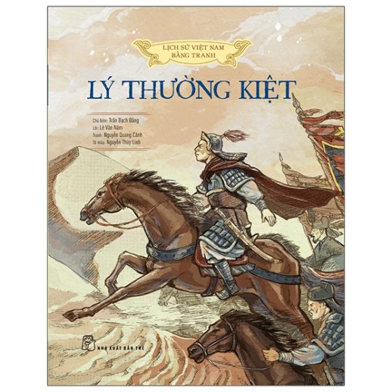 Lịch Sử Việt Nam Bằng Tranh - Lý Thường Kiệt (Bản Màu) PDF